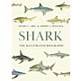 Shark : The Illustrated Biography