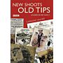 New Shoots Old Tips