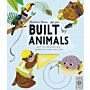 Built by Animals - Meet the Creatures Who Inspire Our Homes and Cities