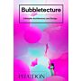 Bubbletecture - Inflatable Architecture and Design