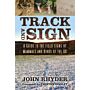 Track and Sign : A Guide to the Field Signs of Mammals and Birds of the UK