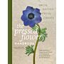 The Pressed Flower Handbook : Simple Methods for Connecting with Nature and Preserving the Beauty of the Garden through the Seasons - Grow, Gather, Press, Create
