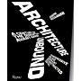 Architecture Unbound - A century of the Disruptive Avant-Garde