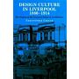 Design Culture in Liverpool 1880-1914