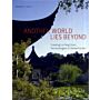 Another World Lies Beyond Creating Liu Fang Yuan, the Huntington's Chinese Garden