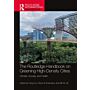 The Routledge Handbook on Greening High-Density Cities : Climate, Society and Health (paperback)