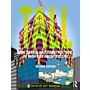 Tall: the design and construction of high-rise architecture
