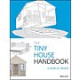 The Tiny House Handbook