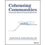 Cohousing Communities: Designing for High-Functioning Neighborhoods