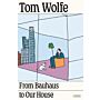 From Bauhaus to our house (PBK)