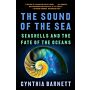 The Sound of the Sea - Seashells and the Fate of the Oceans