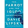 The Parrot and the Igloo -  Climate and the Science of Denial
