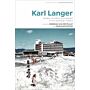 Karl Langer - Modern Architect and Migrant in the Australian Tropics