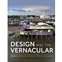 Design and the Vernacular - Interpretations for Contemporary Architectural Practice and Theory