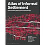 Atlas of Informal Settlement - Understanding Self-Organized Urban Design