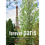 Forever Paris : Green Spaces & Sustainable Living in the City of Light