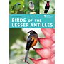 Helm Wildlife Guides - The Birds of the Lesser Antilles