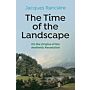 The Time of the Landscape - On the Origins of the Aesthetic Revolution