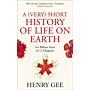 A (Very) Short History of Life on Earth - 4.6 Billion Years in 12 Chapters 