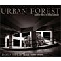 Urban Forest: Images of Trees in the Human Landscape