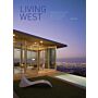Living West - New Residential Architecture in Southern California