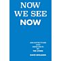 Now We See Now : Architecture and Research by The Living