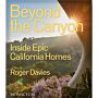 Beyond the Canyon - Inside Epic Californian Homes