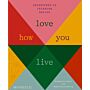 Love How You Live