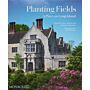 Planting Fields : A Place on Long Island