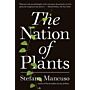The Nation of Plants - A radical manifesto for humans (hardcover)