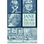 Jane Jacobs - Champion of Cities, Champion of People