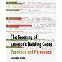 The Greening of America's Building Codes - Promises and Paradoxes