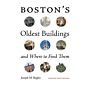 Boston's Oldest Buildings and Where to Find Them
