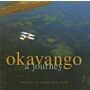 Okavango - A Journey