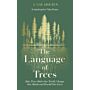 The Language of Trees (PBK)