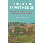 Behind the Privet - Richard Sudell, The Suburban Garden and the Beautificationof Britain (May 2024)