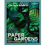The Kew Book of Paper Gardens - 50 botanical paper projects to make