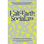 Half-Earth Socialism - A Plan to Save the Future from Extinction, Climate Change and Pandemics
