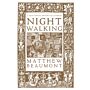 Nightwalking : A Nocturnal History of London