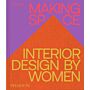 Making Space - Interior Design by Women