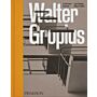 Walter Gropius - An Illustrated Biography