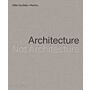 Diller Scofidio + Renfro - Architecture, Not Architecture 