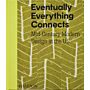 Eventually Everything Connects