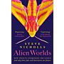 Alien Worlds - How insects conquered the Earth, and why their fate will determine our future (July 2024)