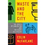 Waste and the City - The Crisis of Sanitation and the Right to Citylife