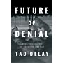 Future of Denial - The Ideologies of Climate Change