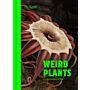 Weird Plants (Updated edition)