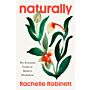 Naturally : The Essential Guide to Modern Herbalism
