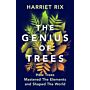 The Genius of Trees - How trees mastered the elements and shaped the world