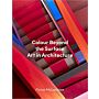 Colour Beyond the Surface - Art in Architecture